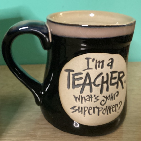 Joanne Sharpe Other - I’m a Teacher, What’s Your Superpower Cup New by Joanne Sharpe Burton + Burton